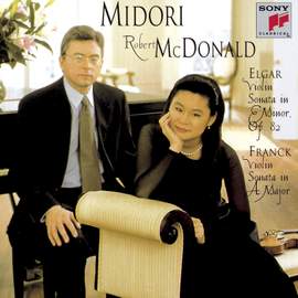 Elgar: Violin Sonata in E minor & Franck: Violin Sonata in A Major