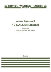 Anders Brødsgaard: 10 Galgenlieder