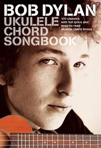 Bob Dylan Ukulele Chord Songbook
