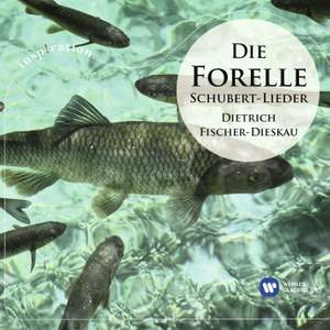 Die Forelle: Die schönsten Schubert-Lieder