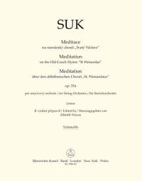 Suk, Josef: Meditation on the Old Czech Hymn "St Wenceslas" for String Orchestra op. 35a