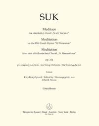 Suk, Josef: Meditation on the Old Czech Hymn "St Wenceslas" for String Orchestra op. 35a
