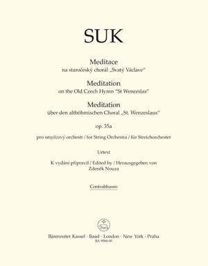 Suk, Josef: Meditation on the Old Czech Hymn "St Wenceslas" for String Orchestra op. 35a