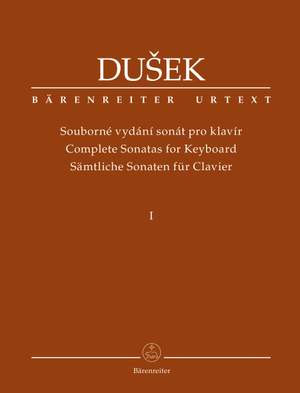 Dušek, František Xaver: Complete Sonatas for Keyboard Volume 1