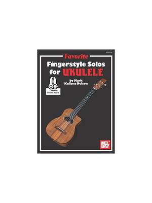 Mark Kailana Nelson: Favorite Fingerstyle Solos For Ukulele