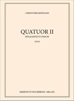 Christophe Bertrand: Quatuor II