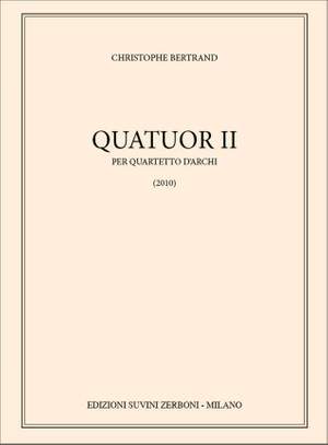 Christophe Bertrand: Quatuor II