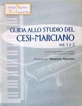Maurizio Mastrini: Guida Allo Studio Del Cesi-Marciano vol. 1 e 2