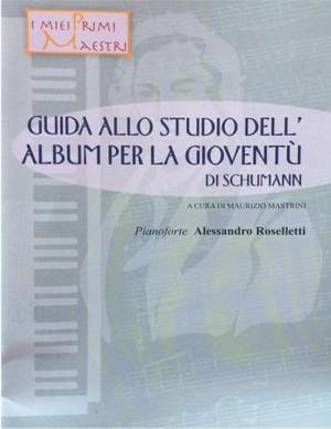 Alessandro Rosselletti: Guida Allo Studio Dell'Album Per La Gioventù
