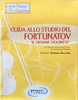 Stefano Roveda: Guida Allo Studio Del Fortunatov