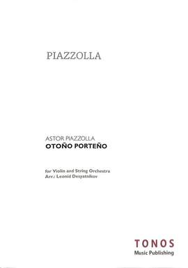 Astor Piazzolla: Las Cuatro Estaciones Portenas - Otoño Porteño