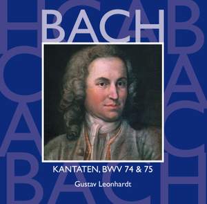Bach, JS : Sacred Cantatas BWV Nos 74 & 75