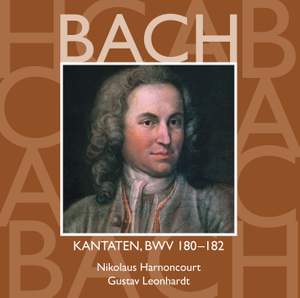 Bach, JS : Sacred Cantatas BWV Nos 180 - 182