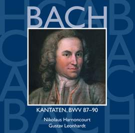 Bach, JS : Sacred Cantatas BWV Nos 87 - 90