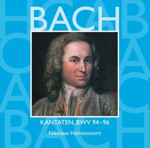 Bach, JS : Sacred Cantatas BWV Nos 94 - 96