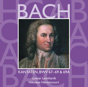 Bach, JS : Sacred Cantatas BWV Nos 67 - 69a