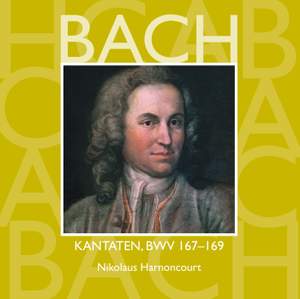 Bach, JS : Sacred Cantatas BWV Nos 167 - 169