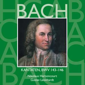Bach, JS : Sacred Cantatas BWV Nos 143 - 146