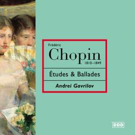 Chopin: Etudes and Ballades Nos. 1 & 3