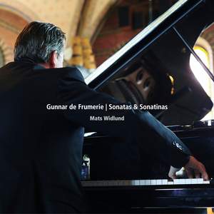 Gunnar de Frumerie: Sonatas & Sonatinas