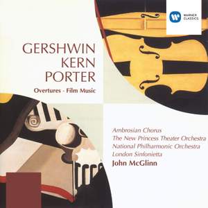 Gershwin, Kern & Porter: Overtures and Film Music