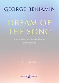 Benjamin, George: Dream of the Song