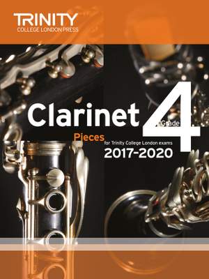 Trinity Clarinet Exam Pieces 2017-2020. Grade 4 (Score and Part)