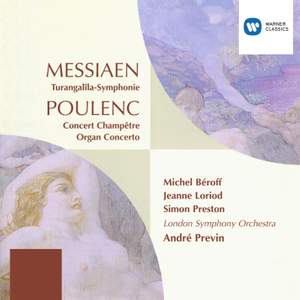 Messiaen: Turangalila Symphony & Poulenc: Concert Champetre