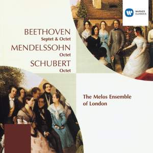 Beethoven, Mendelssohn & Schubert: Octets