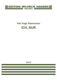 Karl Aage Rasmussen: Ich, Nur...