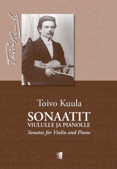 Kuula, T: Sonaatit viululle ja pianolle