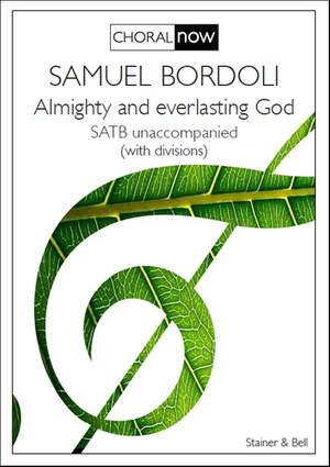 Samuel Bordoli: Almighty and everlasting God