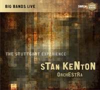 Stan Kenton Orchestra – The Stuttgart Experience