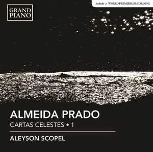 Almeida Prado: Cartas Celestes, Vol. 1