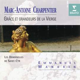 Charpentier - Grâce et grandeurs de la Vierge