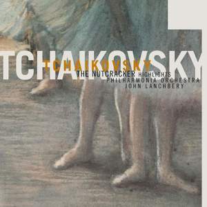 Tchaikovsky: The Nutcracker Ballet, Op. 71 (Excerpts)