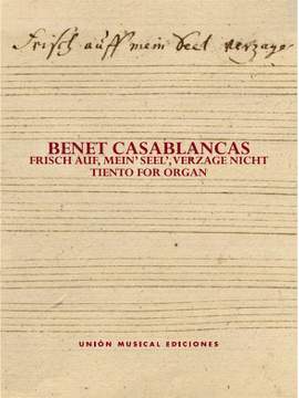 Benet Casablancas: Frisch auf, mein' Seel', verzage nicht