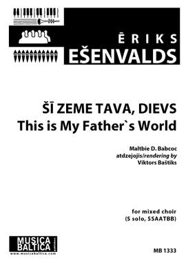 Esenvalds, Eriks: Šī zeme Tava, Dievs (This is My Father's World)