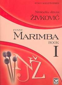 Nebojsa Jovan Zivkovic: Funny Marimba Book I