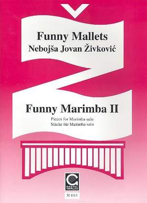 Nebojsa Jovan Zivkovic: Funny Marimba Book 2