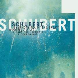 Schubert: Symphony No. 9 & Rosamunde Overture