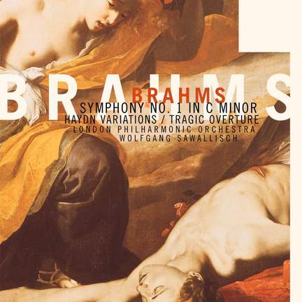 Brahms: Symphony No. 1, Tragic Overture & Haydn Variations