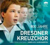 Dresdner Kreuzchor: 800 Years