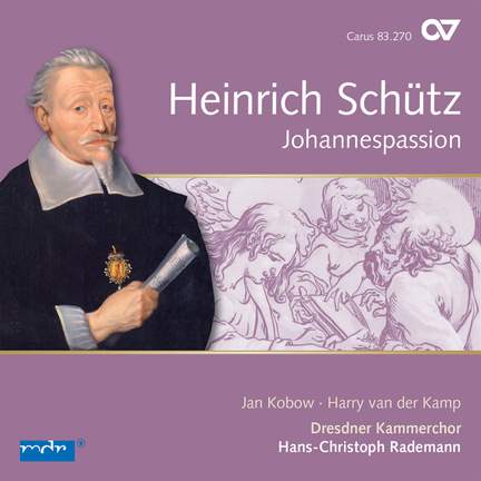 Schütz: St John Passion, SWV 481
