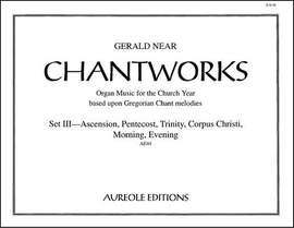 Gerald Near: Chantworks, Set III