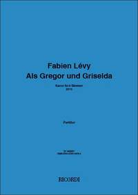 Fabien Lévy: Als Gregor und Griselda