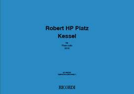 Robert HP Platz: Kessel