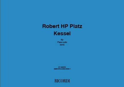 Robert HP Platz: Kessel