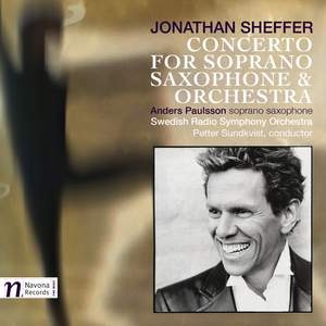 Sheffer, J: Concerto for Soprano Saxophone & Orchestra