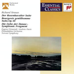 Strauss: Suites from Der Rosenkavalier & Le Bourgeois Gentilhomme